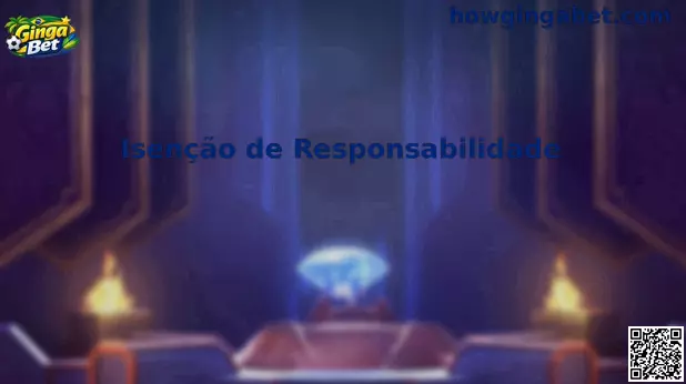 Ginga Bet Isenção de Responsabilidade